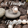 Pearlfect Timing: Pearl Engagement Rings for a Holiday Proposal