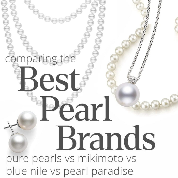 Pure Pearls vs Mikimoto vs Blue Nile vs Pearl Paradise